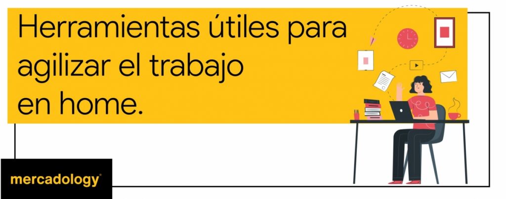 Herramientas útiles para agilizar el trabajo en home office