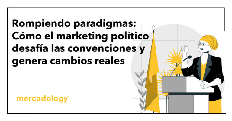 Rompiendo Paradigmas Cómo El Marketing Político Desafía Las Convenciones Y Genera Cambios 9841